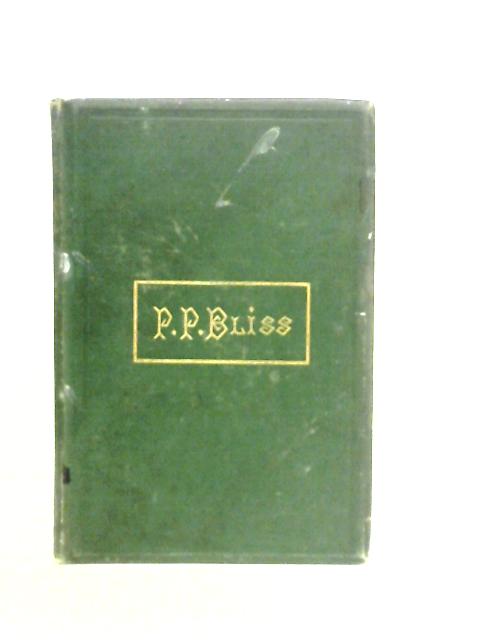 Memoirs of Philip P. Bliss By D.W.Whittle