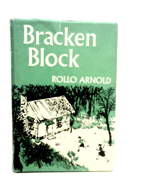 Bracken Block By Rollo Arnold