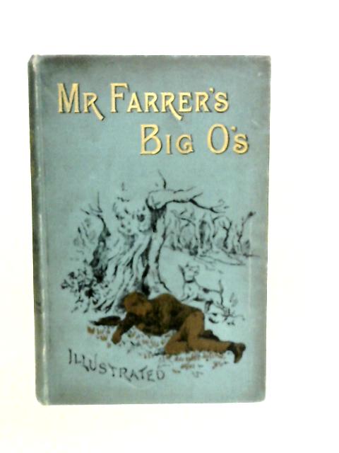 Mr.Farrer's Big O's By Emily Brodie