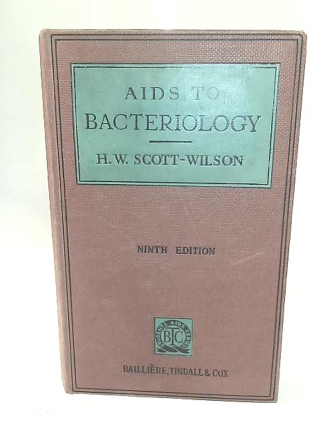 Aids to Bacteriology By H. W. Scott Wilson
