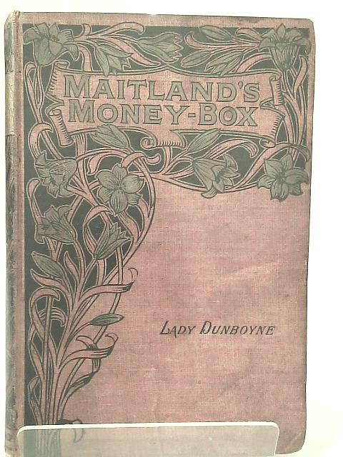 The Maitlands Money-Box By Lady Dunboyne