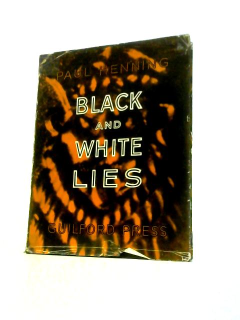 Black and White Lies: A Book of Puzzle Photographs for All Ages von Paul Henning