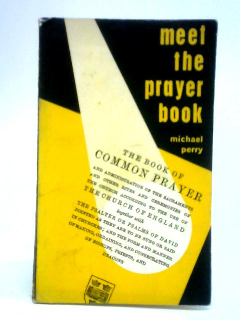 Meet the Prayer Book By M C Perry