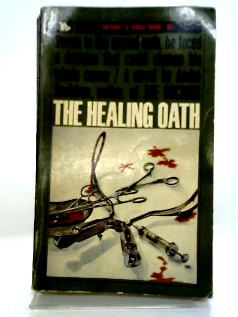 The Healing Oath By Andre Soubiran