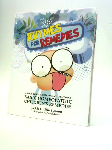 Rhymes for Remedies By Jackie Griffin Synnott