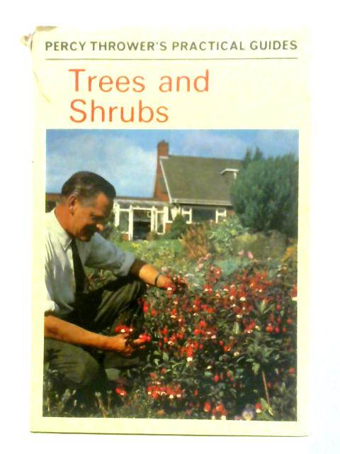 Trees and Shrubs By Percy Thrower