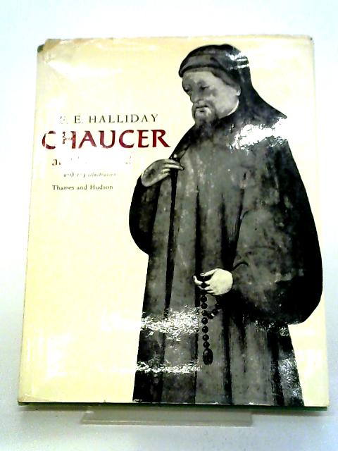 Chaucer And His World By F. E. Halliday