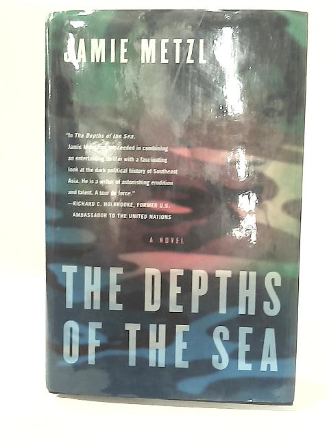 The Depths of The Sea By Jamie Metzl