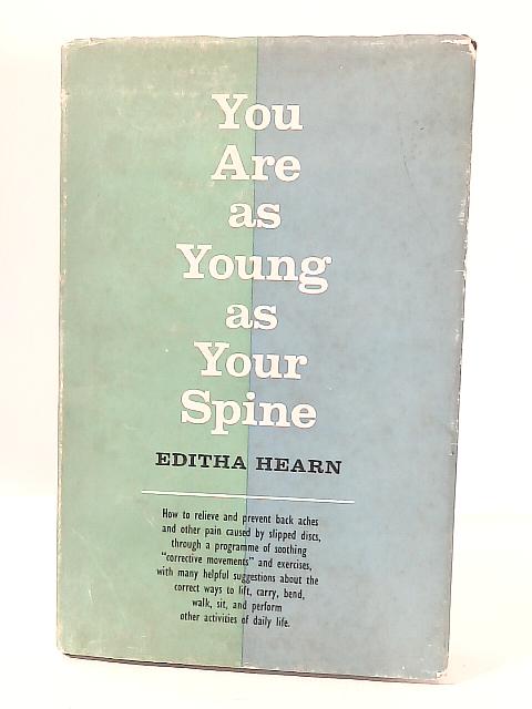 You Are As Young As Your Spine By Editha Hearn