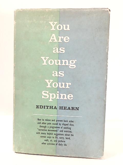 You Are As Young As Your Spine von Editha Hearn