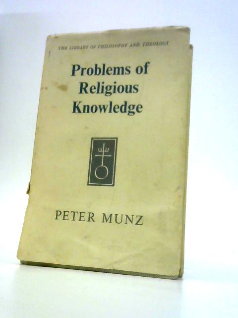 Problems of Religious Knowledge By Peter Munz