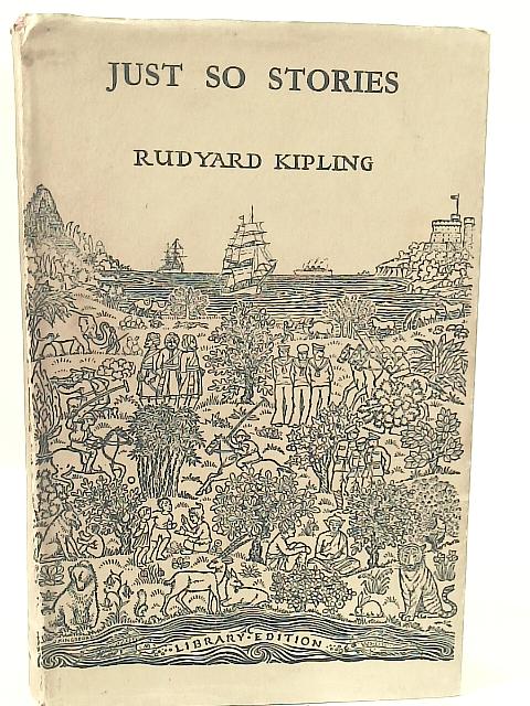 Just So Stories By Rudyard Kipling