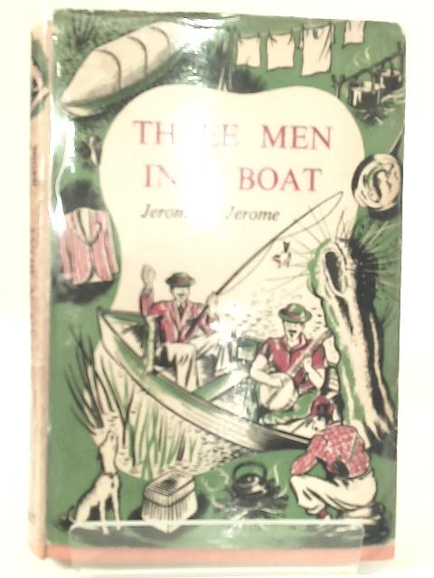 Three Men in a Boat By Jerome K. Jerome