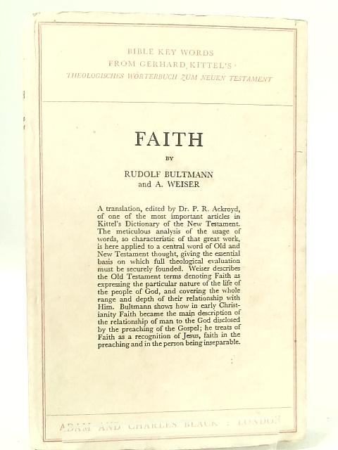 Faith by Rudolf Bultmann and Artur Weiser By Bultmann