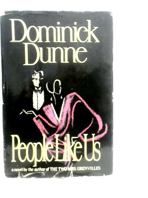 People Like Us By Dominick Dunne