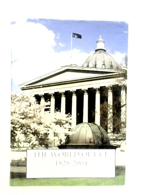 The World of UCL 1828-2004 By N.Harte & J.North