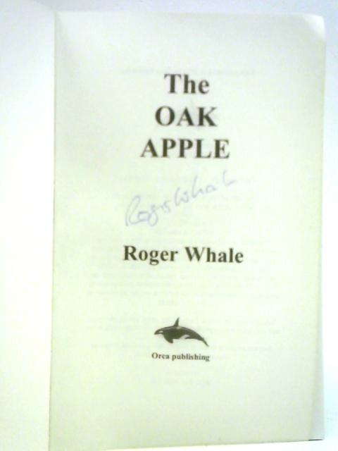 The Oak Apple By Roger Whale