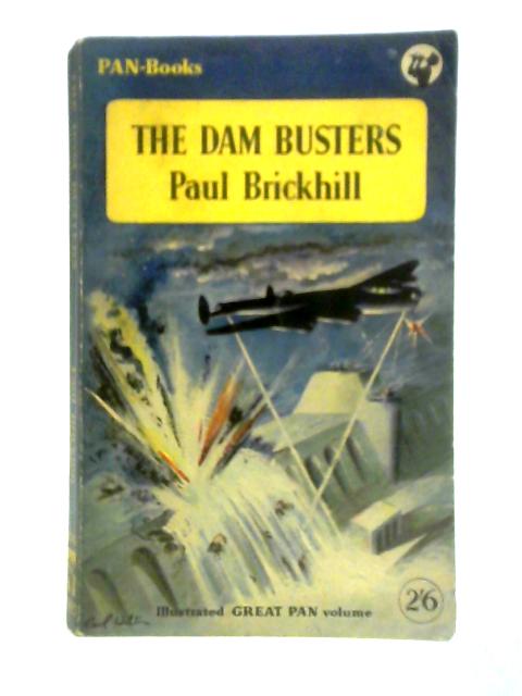The Dam Busters By Paul Brickhill