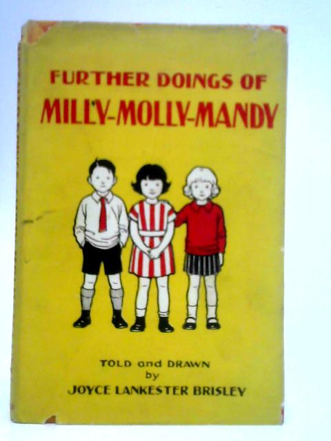 Further Doings of Milly-Molly-Mandy By Joyce Lankester Brisley