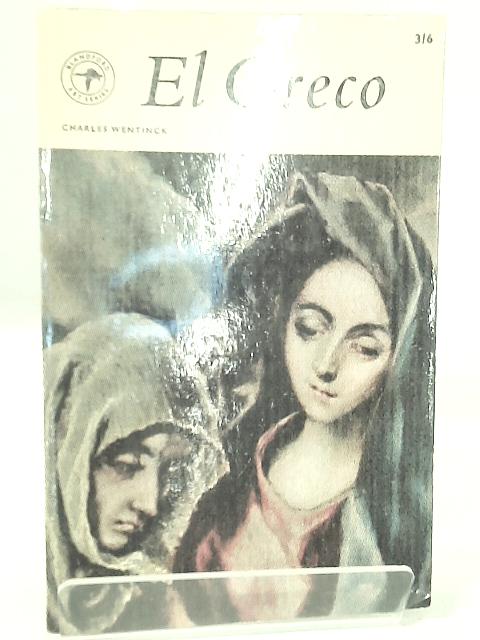 Blandford Art Series: No 16 El Greco By Charles Wentinck
