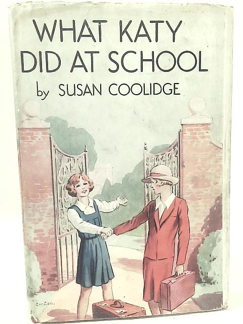 What Katy Did at School von Susan Coolidge