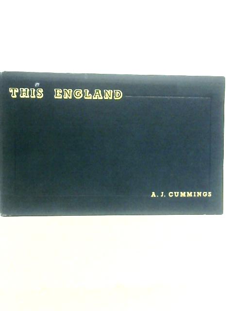 This England - An Appreciation By A.J.Cummings