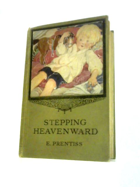 Stepping Heavenward By Mrs. Prentiss