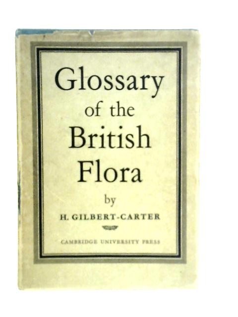 Glossary of the British Flora By Humphrey Gilbert Carter