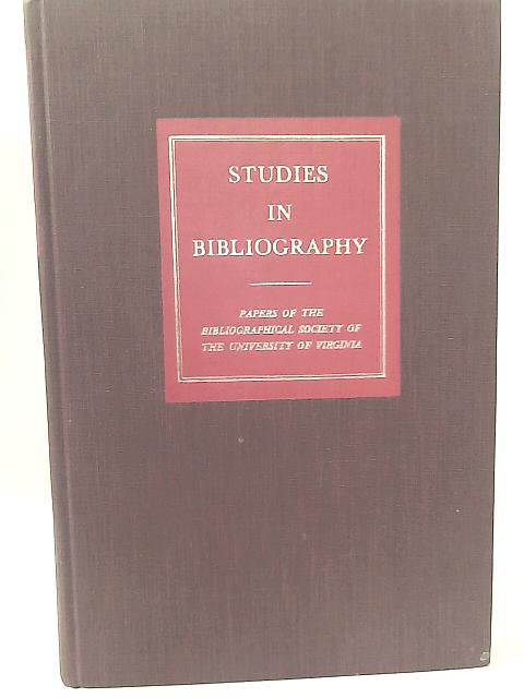 Studies in Bibliography Volume Forty By Fredson Bowers