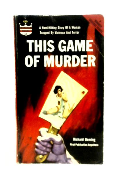 This Game Of Murder By Richard Deming