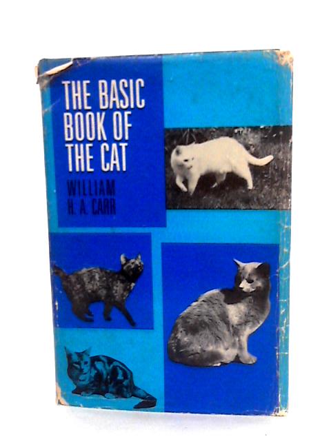 The Basic Book Of The Cat By William H.A. Carr