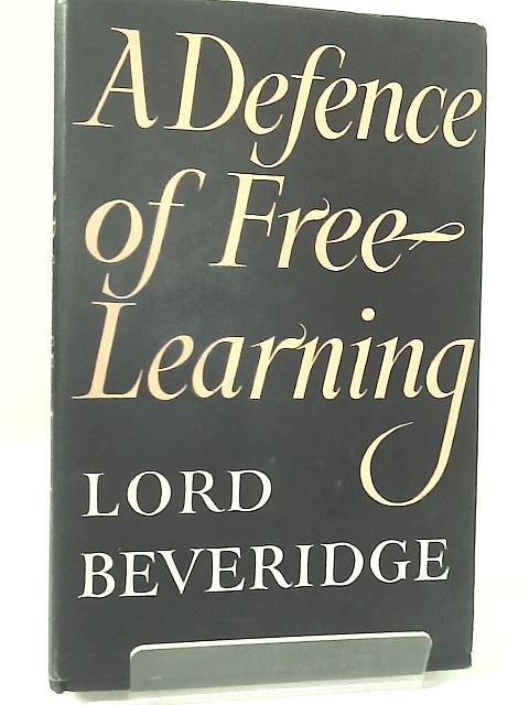 A Defence of Free Learning By Lord Beveridge