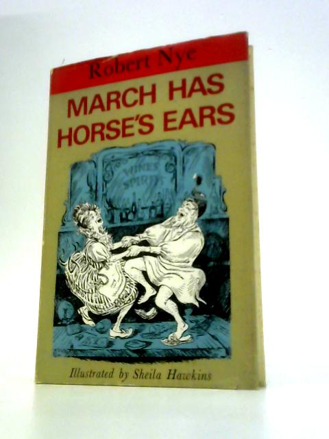 March Has Horse's Ears By Robert Nye