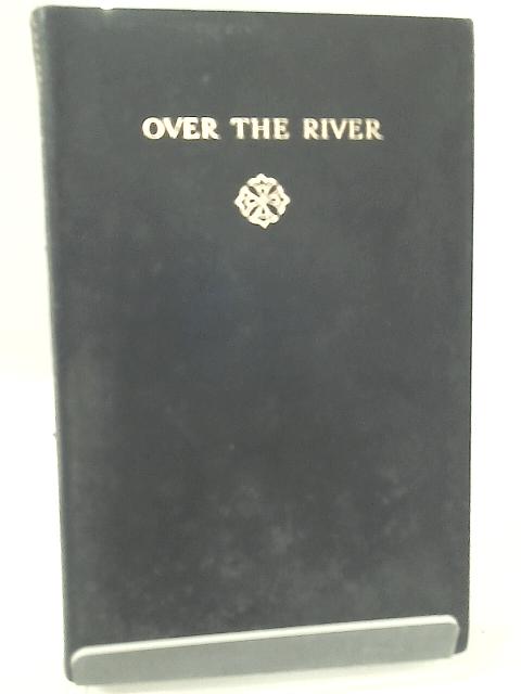 Over the River By John Galsworthy