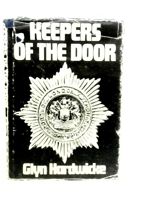 Keepers of The Door By Glyn Hardwicke
