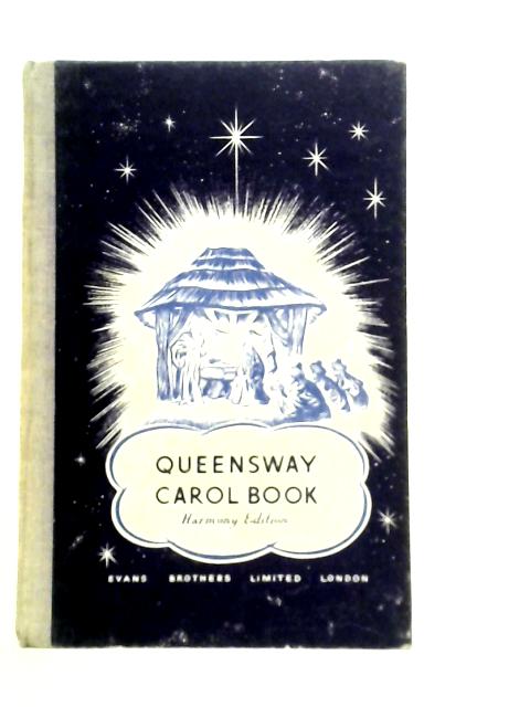 The Queensway Carol Book Sacred And Secular By L. Russell