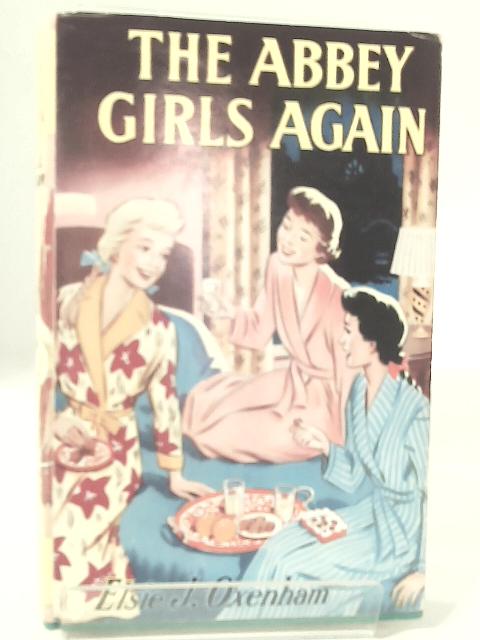 The Abbey Girls Again By Elsie J. Oxenham