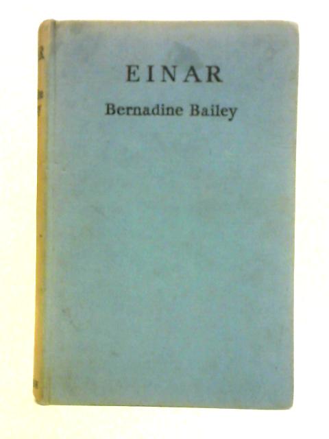 Einar: The Story of an Icelandic Boy By Bernadine Bailey