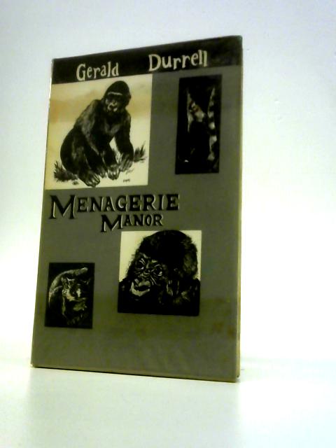 Menagerie Manor By Gerald Durrell