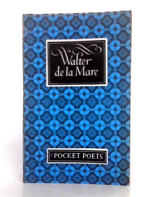 Walter De Le Mare; The Pocket Poets By Walter De Le Mare