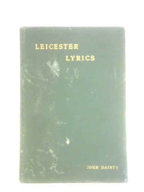 "Leicester Lyrics" von John Dainty