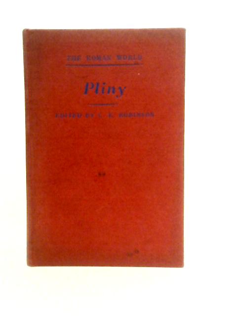 Pliny (The Roman World) By C.E. Robinson