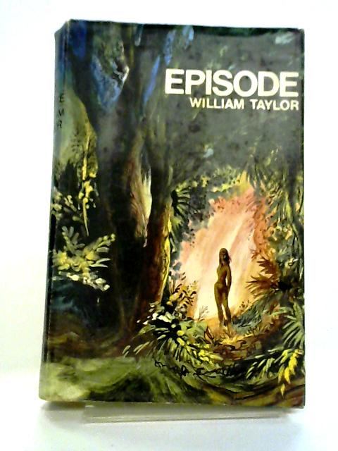 Episode By William Taylor