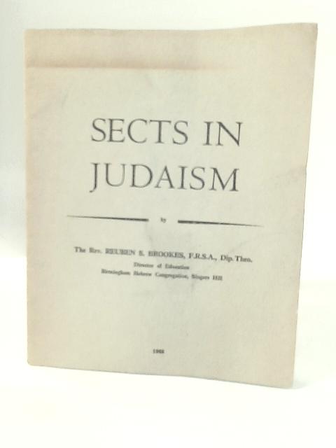 Sects in Judaism von Rev. Reuben S. Brookes