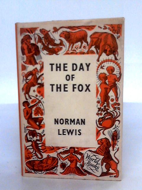 The Day Of The Fox By Norman Lewis