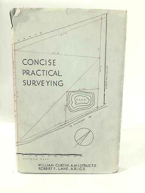 Concise Practical Surveying By W. G Curtin