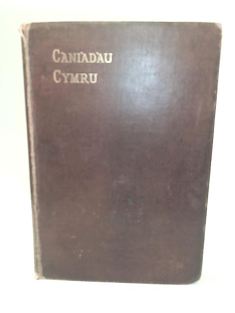 Caniadau Cymru von Jones. W. Lewis