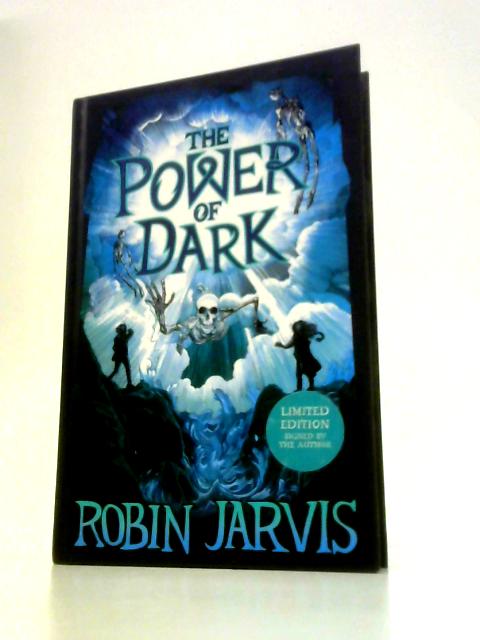 The Power of Dark: 1 (The Witching Legacy) By Robin Jarvis