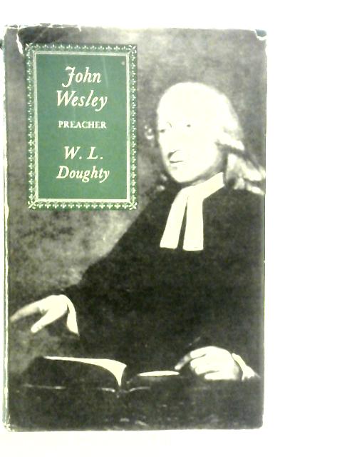 John Wesley By W.L Doughty