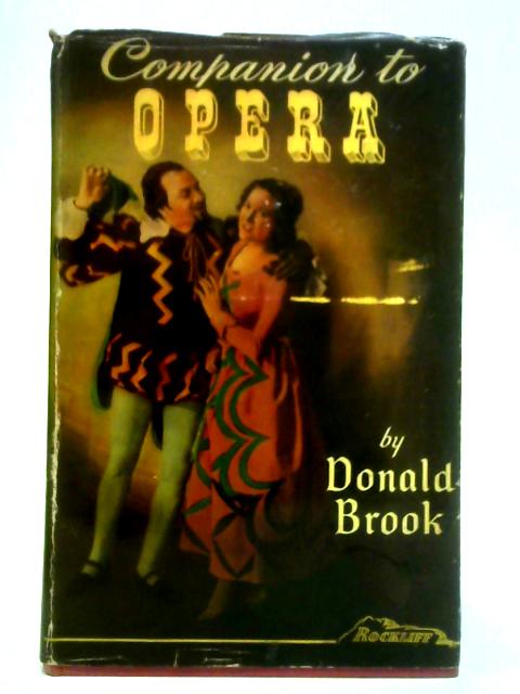 Companion to Opera By D Brook